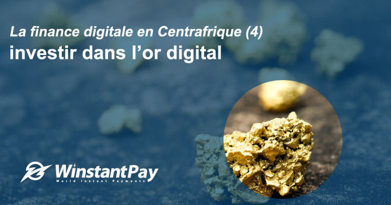 Digital finance in the Central African Republic (4): investing in digital gold